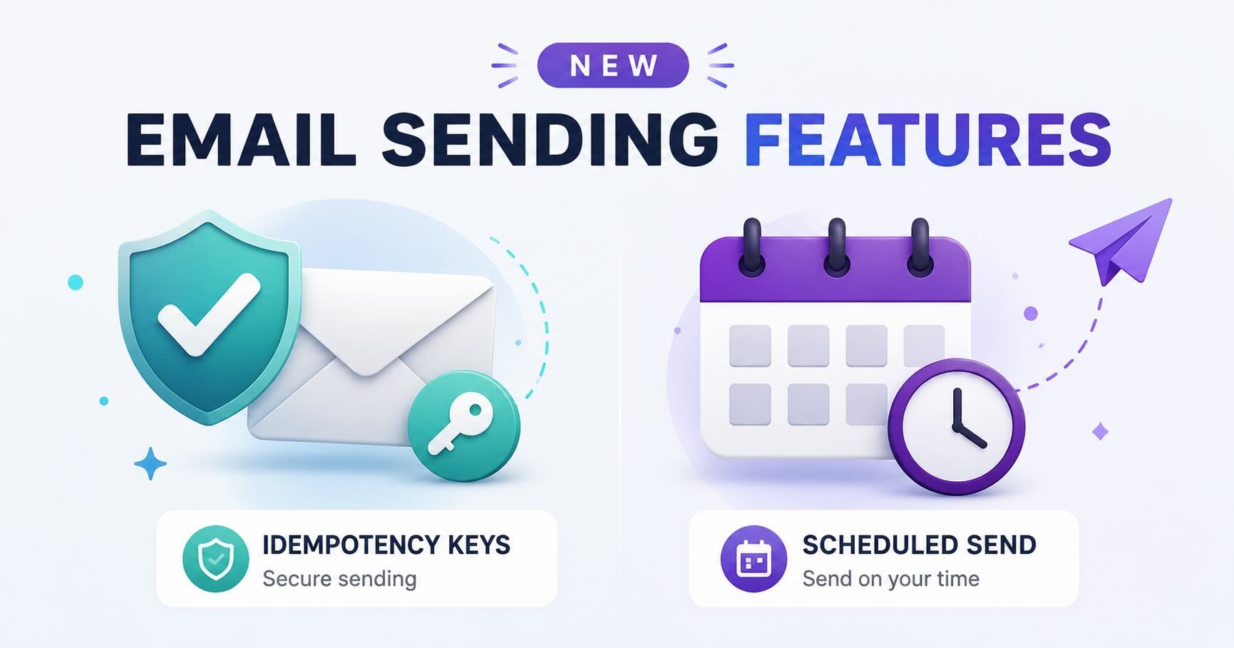 Blog post thumbnail for Idempotency Keys and Scheduled Send Are Now Live